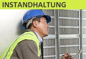 Instandhaltung: Filterwechsel und Klima-Hygienewartung