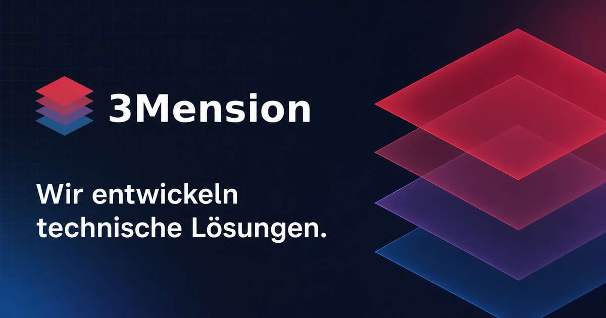 3Mension – Fertigung
