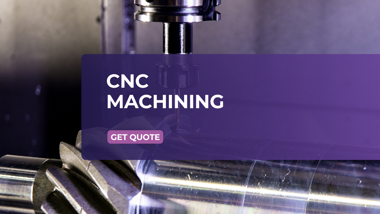 CNC Manufacturing