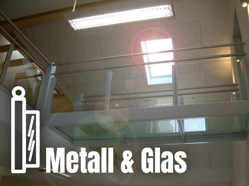 Metall- und Glasbau