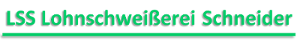Logo LSS Lohnschweißerei Schneider GmbH